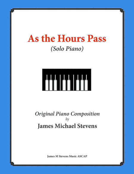 As the Hours Pass (Solo Piano)