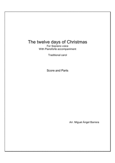 The twelve day of Christmas, For Soprano voice with Pianoforte accompaniment (arr. Miguel Ángel Barrera)