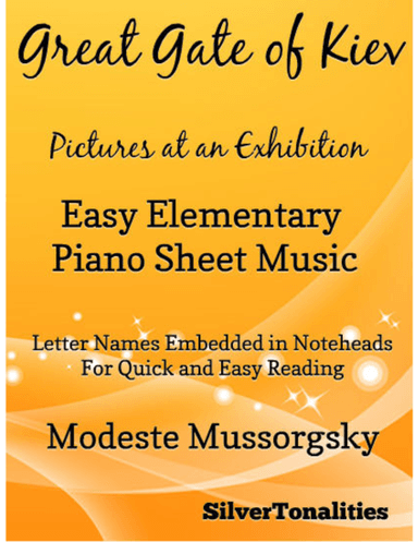 Great Gate of Kiev Easy Elementary Piano  Sheet Music (arr. SilverTonalities)