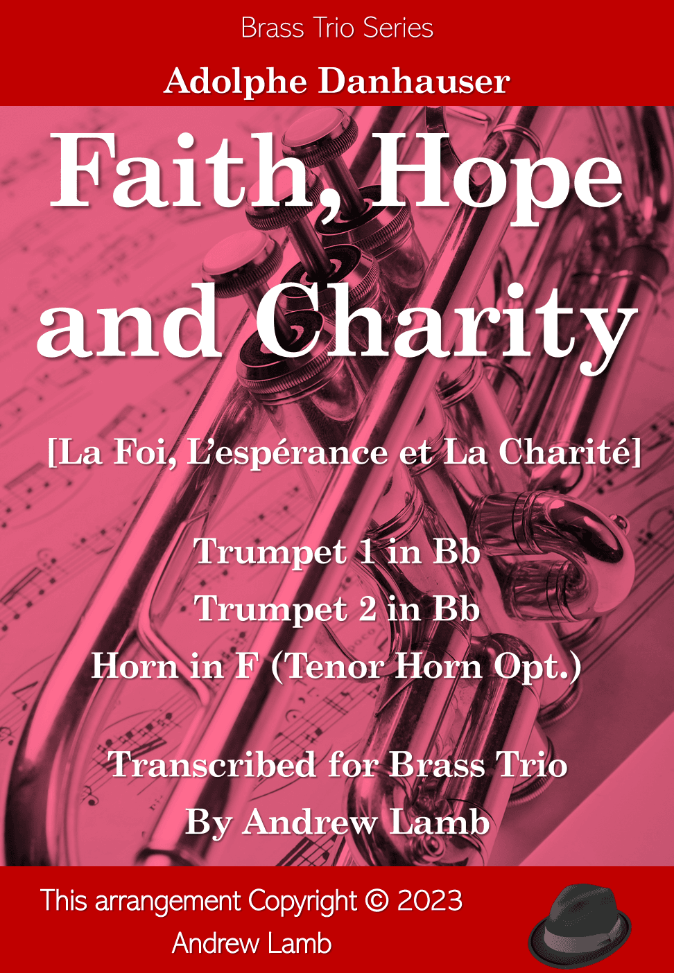 La Foi, L’Espérance et La Charité (Faith, Hope, and Charity) - Brass Trio Arrangement (arr. Andrew Lamb)