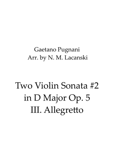 Two Violin Sonata #2 in D Major Op. 5 III. Allegretto (arr. Nick Lacanski)