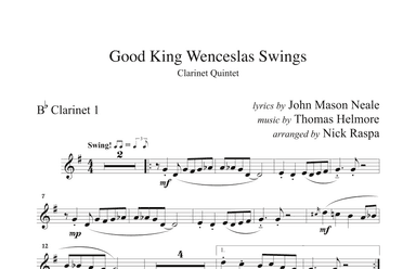 Good King Wenceslas Swings (clarinet quintet Bb Cl 1,2,3 A,B) B flat Clarinet 1 part (arr. Nick Raspa)