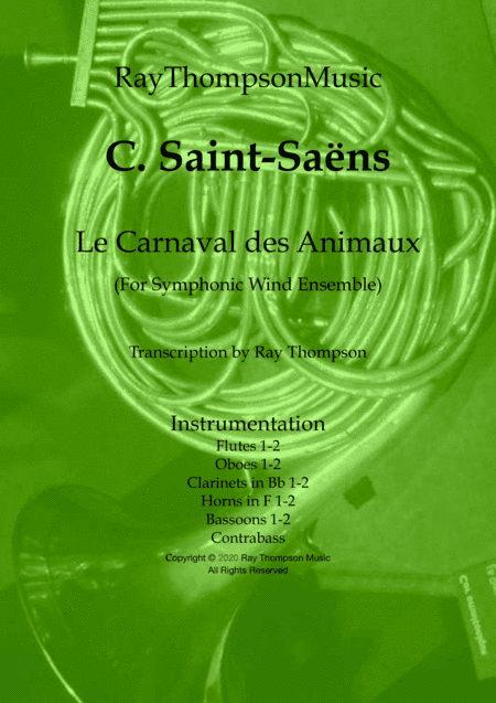 Saint-Saëns: Le Carnaval des Animaux (A Selection of pieces from) - symphonic winds (arr. Ray Thompson)