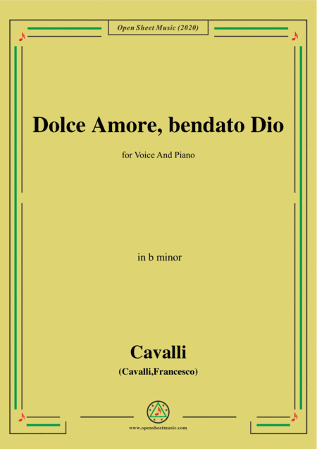 Cavalli-Dolce amore bendato dio,in b minor,for Voice and Piano (arr. MSM)