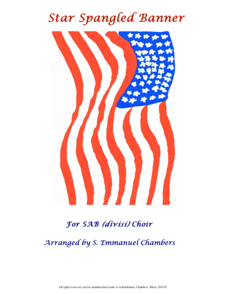 Star Spangled Banner, SAB Chorus, or Vocal Trio (arr. S. Emmanuel Chambers)