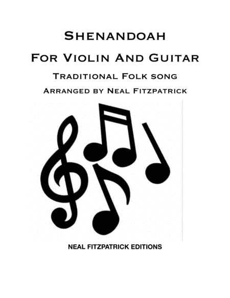 Shenandoah For Violin and Guitar (arr. Neal Fitzpatrick)