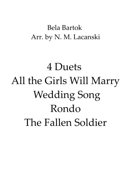 4 Duets All the Girls Will Marry Wedding Song Rondo The Fallen Soldier (arr. Nick Lacanski)