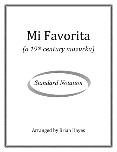 Mi Favorita (a 19th century mazurka) (Standard Notation) (arr. Brian Hayes)
