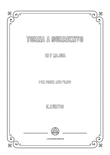 Curtis-Torna a Surriento in F Major,for Voice and Piano (arr. MSM)