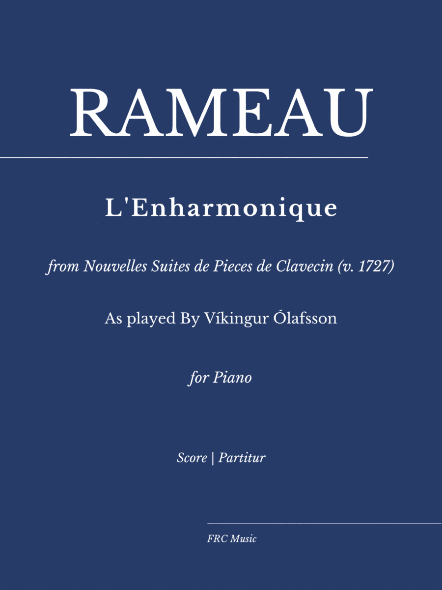 L'Enharmonique from Nouvelles Suites de Pieces de Clavecin (As played By Víkingur Ólafsson) (arr. Flavio Regis Cunha)