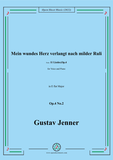 Jenner-Mein wundes Herz verlangt nach milder Ruli,in E flat Major,Op.4 No.2 (arr. OSM Press)