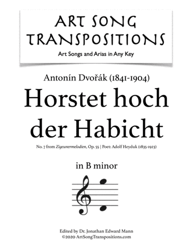 DVORÁK: Horstet hoch der Habicht, Op. 55 no. 7 (transposed to B minor) (arr. ArtSongTranspositions.com)