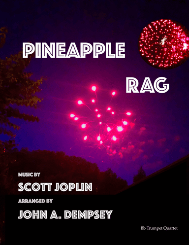 Pineapple Rag (Trumpet Quartet) (arr. John A. Dempsey)