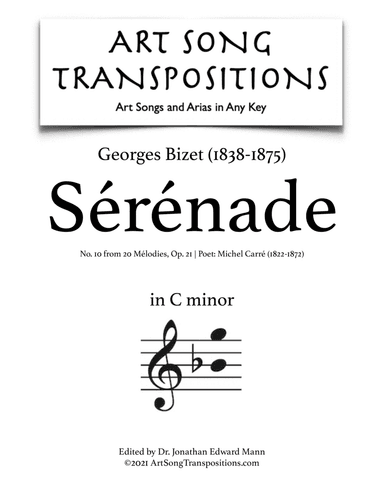 BIZET: Sérénade, Op. 21 no. 10 (transposed to C minor) (arr. ArtSongTranspositions.com)