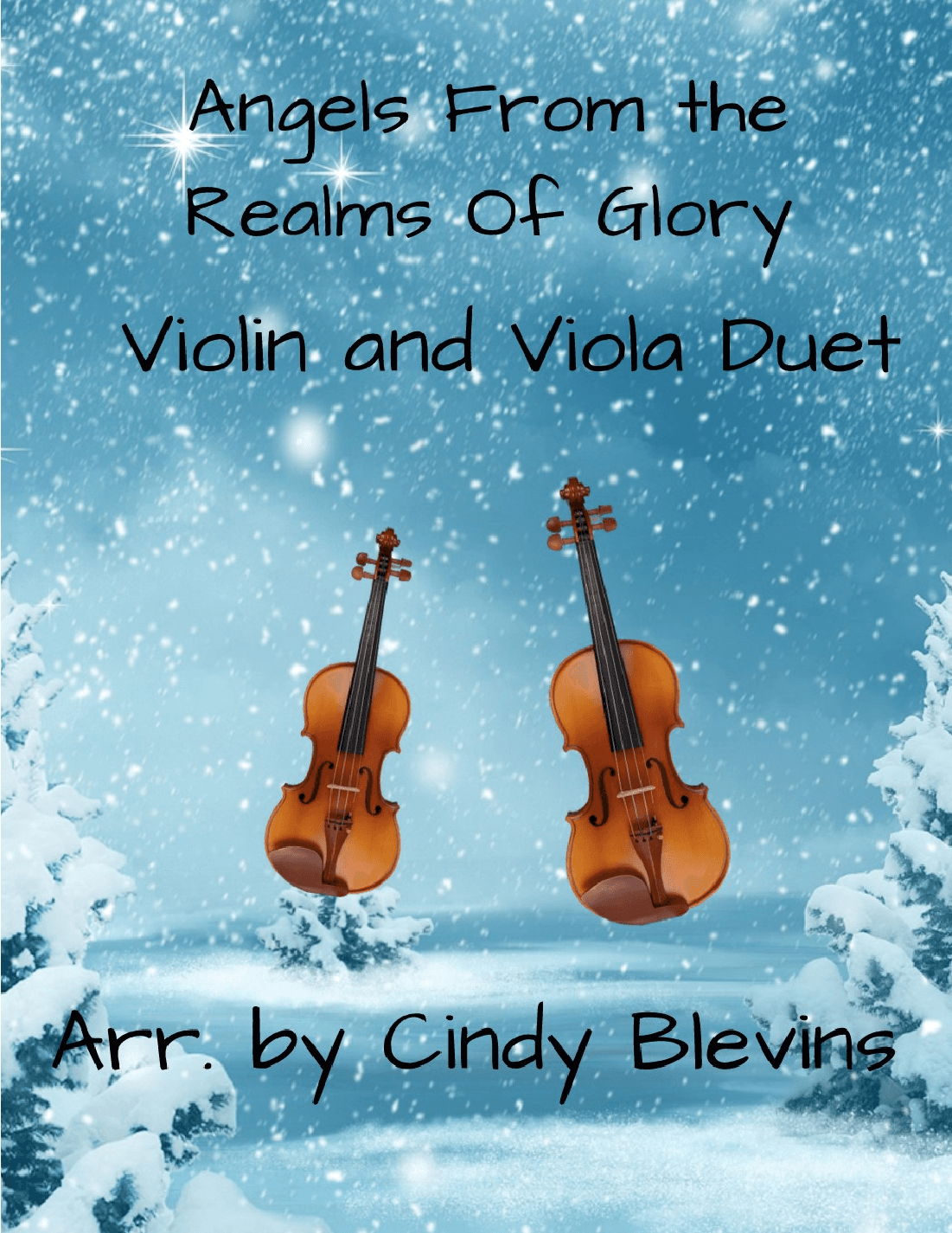 Angels From the Realms of Glory, for Violin and Viola (arr. Cindy Blevins)