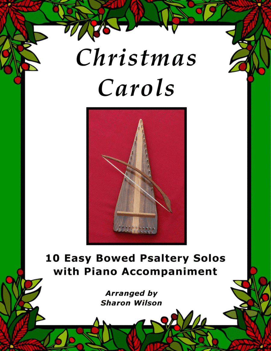Christmas Carols (A Collection of 10 Easy Bowed Psaltery Solos with Piano Accompaniment) (arr. Sharon Wilson)
