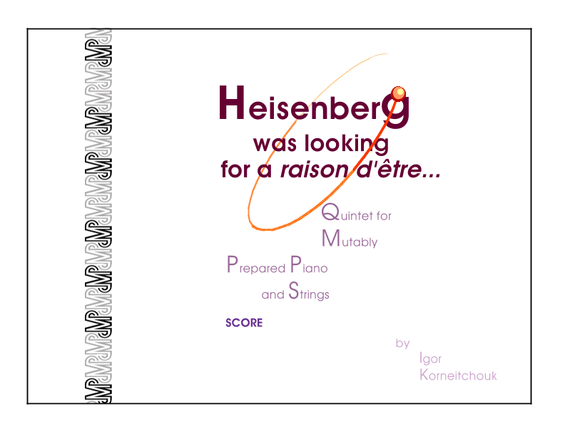 Heisenberg was looking for a raison d'être - Score Only