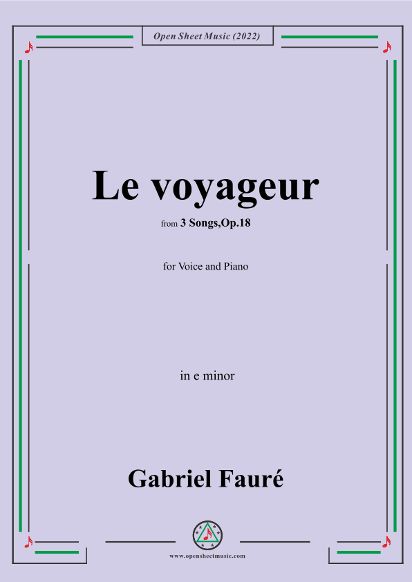 Fauré-Le voyageur,in e minor,Op.18 No.2,from '3 Songs,Op.18',for Voice and Piano (arr. OSM Press)