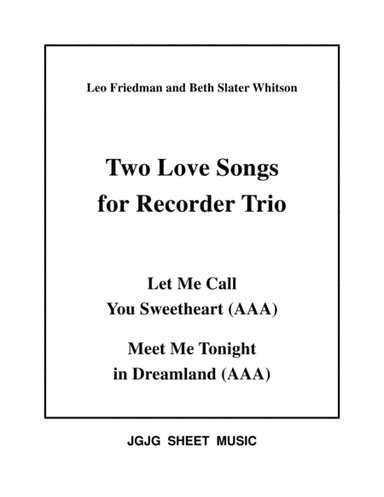 Sweetheart and Dreamland for Recorder Trio (arr. James Grush)