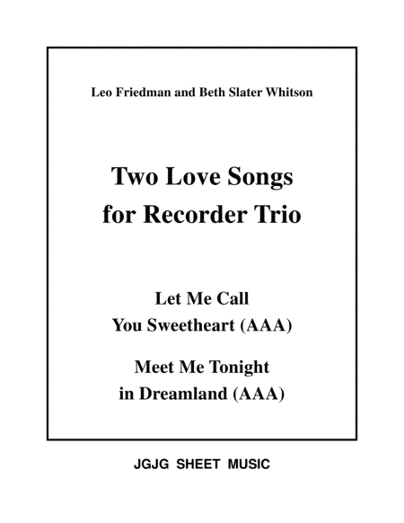 Sweetheart and Dreamland for Recorder Trio (arr. James Grush)