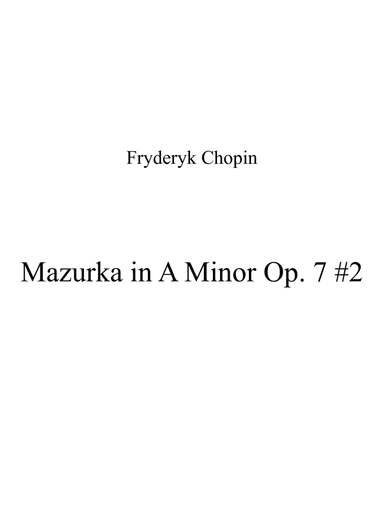 Mazurka in A Minor Op. 7 #2 (arr. Patrizia Luraschi)