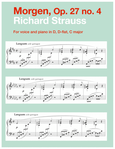 Morgen, Op. 27 no. 4 (in 3 low keys: D, D-flat, C major) (arr. Art Song Transpositions)