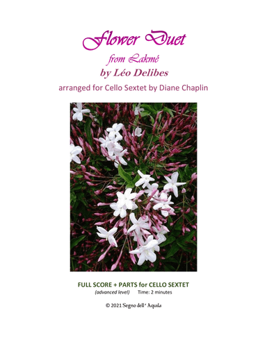Flower Duet from Lakme for Cello Sextet (arr. Diane Chaplin)