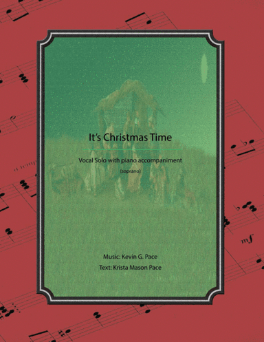 It's Christmas Time - Vocal solo with piano accompaniment