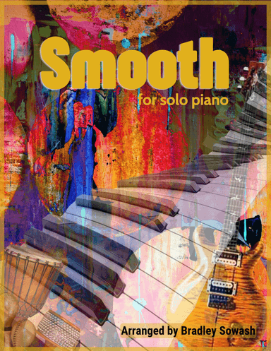 Smooth (arr. Bradley Sowash Music)