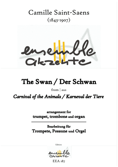 The Swan from "Carnival of the Animals" - arrangement for trumpets, trombone and organ (arr. Matthias Eckart - Edition Ensemble Akzente)