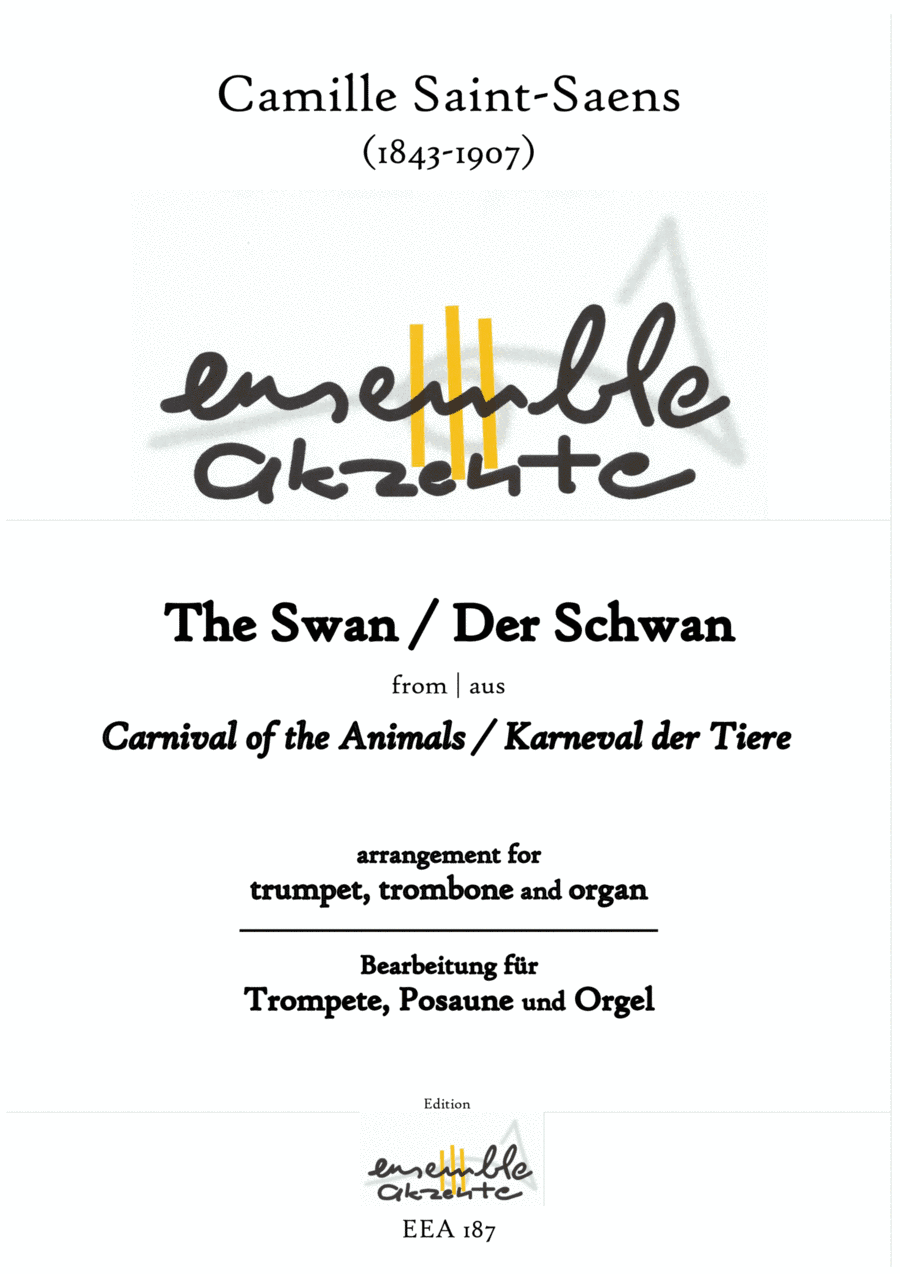 The Swan from "Carnival of the Animals" - arrangement for trumpets, trombone and organ (arr. Matthias Eckart - Edition Ensemble Akzente)