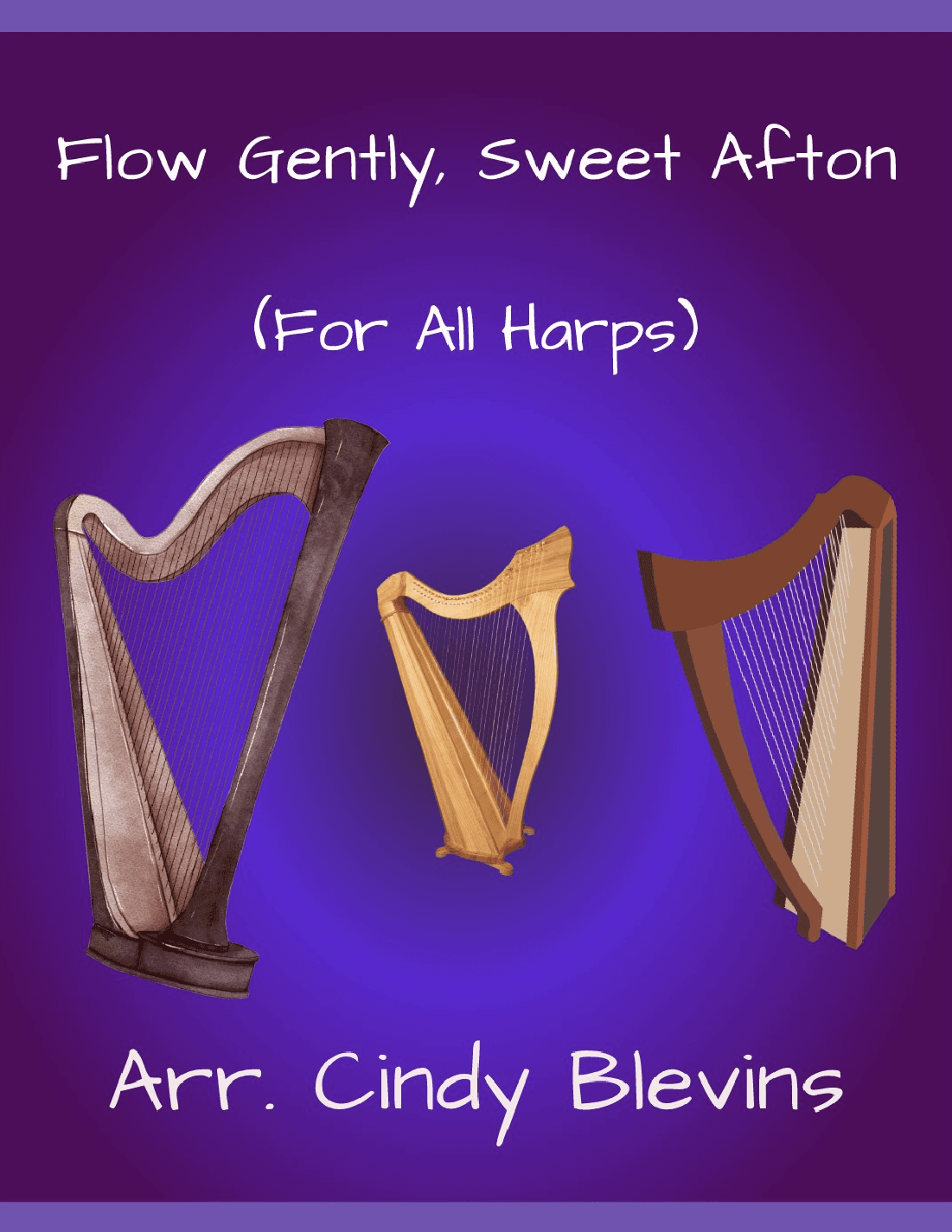 Flow Gently, Sweet Afton, for Lap Harp Solo (arr. Cindy Blevins)