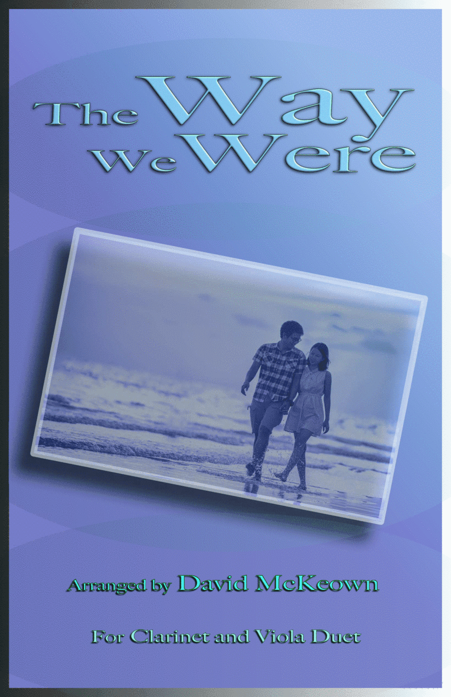 The Way We Were (arr. David McKeown)