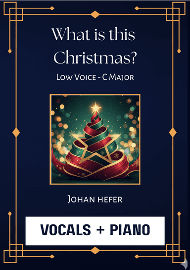 What is this Christmas (Low Voice)