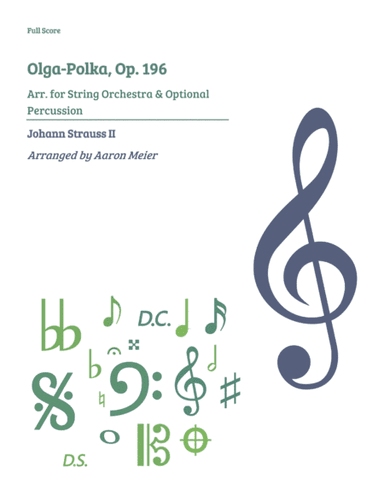 Olga-Polka, Op. 196 (arr. for string orchestra): Full Score (arr. Aaron Meier)