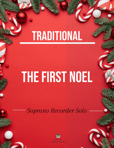Traditional - The First Noel (Soprano Recorder Solo) (arr. Traditional - The First Noel (Soprano Recorder Solo))