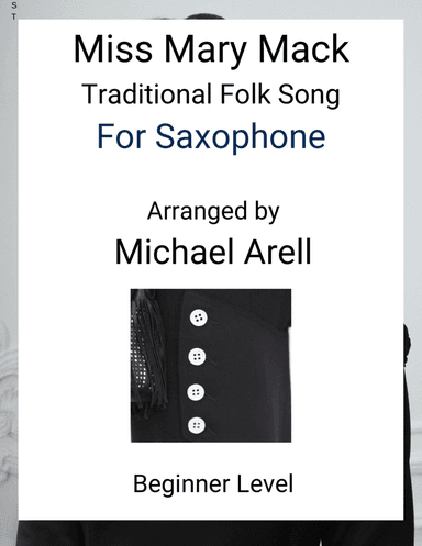 Miss Mary Mack--Beginner Saxophone (arr. Michael Arell)