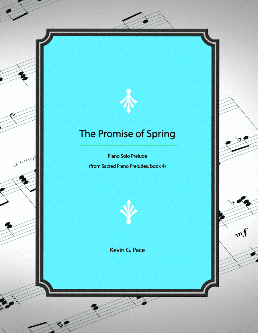 The Promise of Spring, piano solo prelude