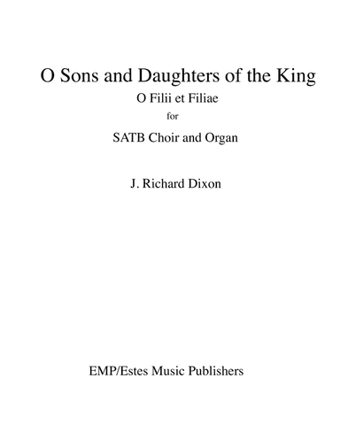O Sons and Daughters of the King (arr. Estes Music Publishers)