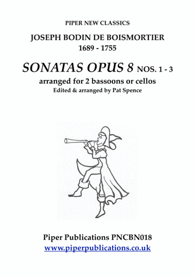 BOISMORTIER THREE SONATAS OPUS 8 FOR 2 BASSOONS OR CELLOS (arr. Edited & arranged by Pat Spence)