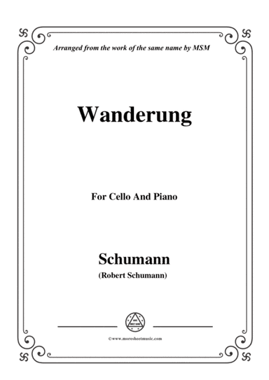 Schumann-Wanderung,for Cello and Piano (arr. MSM)