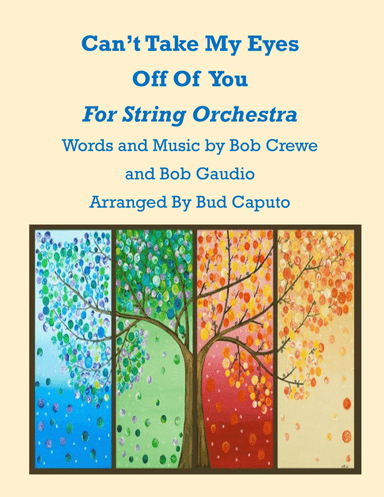 Can't Take My Eyes Off Of You (arr. Bud Caputo)