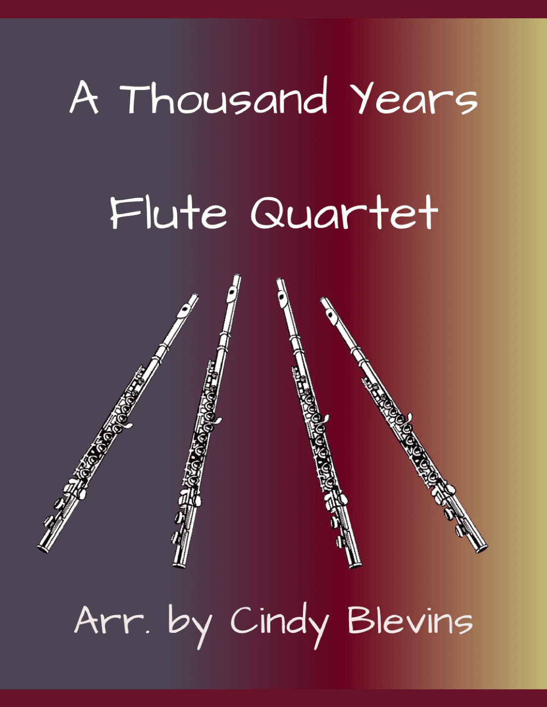 A Thousand Years (arr. Cindy Blevins)