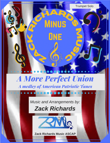 A More Perfect Union for Solo Trumpet (arr. Zack Richards)