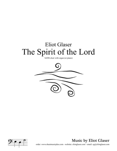 The Spirit of the Lord (arr. Eliot Glaser)