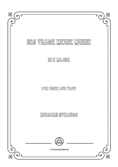 Richard Strauss-Ich trage meine Minne in E Major,for Voice and Piano (arr. MSM)