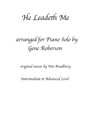 He Leadeth Me  Piano Solo (arr. Gene Roberson)