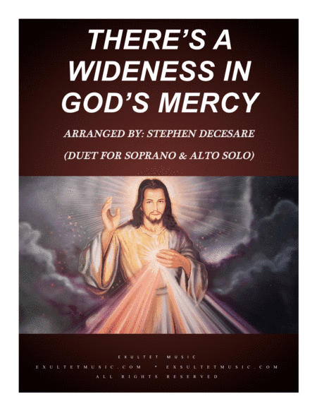 There's A Wideness In God's Mercy (Duet for Soprano and Alto Solo) (arr. Stephen DeCesare)