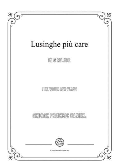 Handel-Lusinghe più care in G Major,for Voice and Piano (arr. MSM)