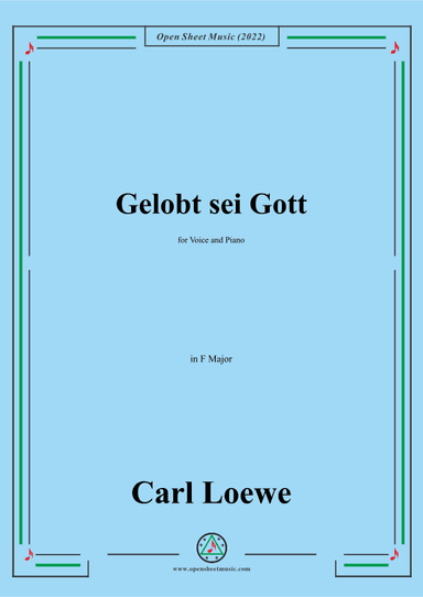 Loewe-Gelobt sei Gott,in F Major,for Voice and Piano (arr. OSM Press)
